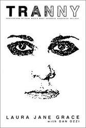 Laura Jane Grace "Tranny : Confessions of Punk Rock's Most Infamous Anarchist Sellout" Book