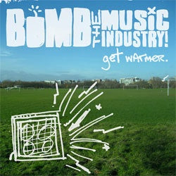 Bomb The Music Industry! "Get Warmer" LP