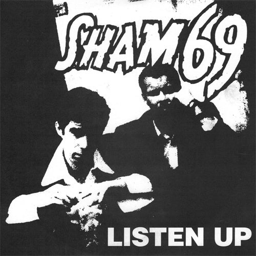 Sham 69 "Listen Up / 25 Years" 7"