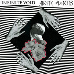 Infinite Void / Arctic Flowers "Split" 7"