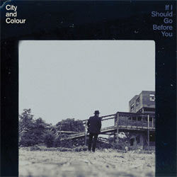 City And Colour "If I Should Go Before You" CD