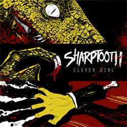 Sharptooth "Clever Girl" LP