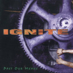 Ignite "Past Our Means" 12"
