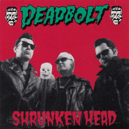 Deadbolt "Shrunken Head" LP
