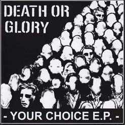 Death Or Glory "Your Choice" 7"