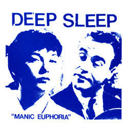 Deep Sleep "Manic Euphoria" 7"