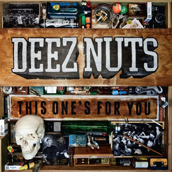 Deez Nuts "This One's For You" CD