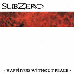 Subzero "Happiness Without Peace" LP