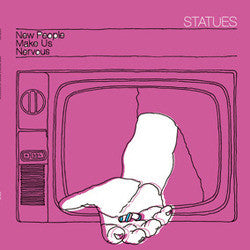 Statues "New People Make Us Nervous" LP