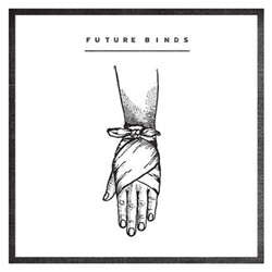 Future Binds    "s/t"    7"