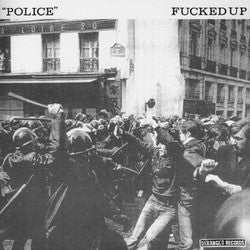 Fucked Up "Police" 7"