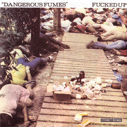 Fucked Up "Dangerous Fumes" 7"