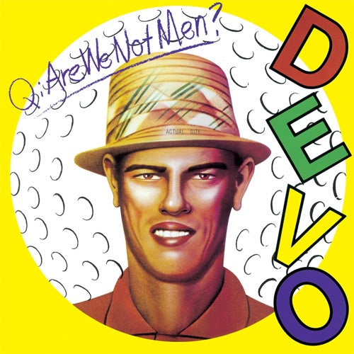Devo "Q. Are We Not Men? A: We Are Devo!" LP