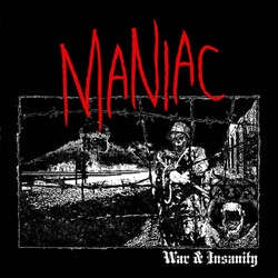 Maniac "War and Insanity" LP