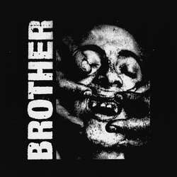 Brother "Self Titled" 7"