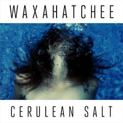 Waxahatchee "Cerulean Salt" LP