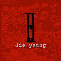 Die Young "Songs For The Converted" 7"