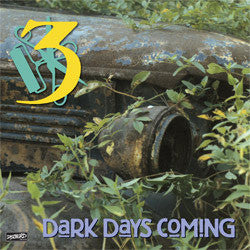 Three "Dark Days Coming" LP