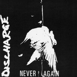 Discharge "Never Again" 7"