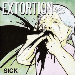 Extortion "Sick" CD