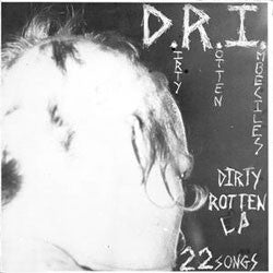 D.R.I "Dirty Rotten LP" CD