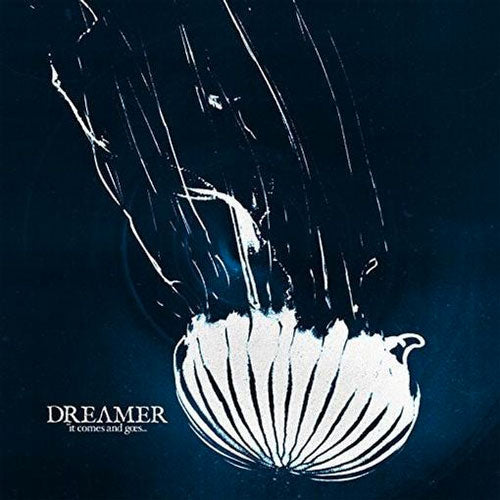 Dream On Dreamer "It Comes And Goes" LP