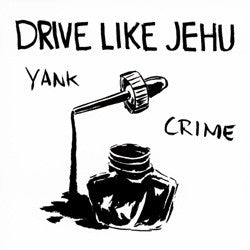 Drive Like Jehu "Yank Crime" LP