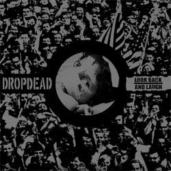 Dropdead / Look Back And Laugh "Split" 7"
