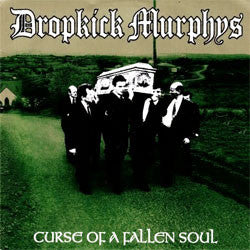 Dropkick Murphys "Curse Of A Fallen Soul" 7"