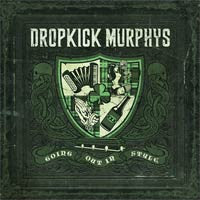Dropkick Murphys "Going Out In Style" CD