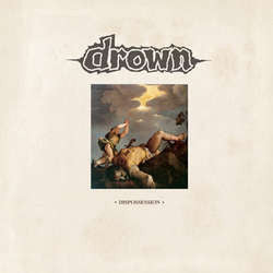 Drown "Dispossession" 12"