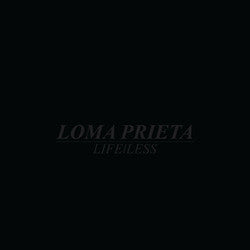 Loma Prieta "Life/Less" LP