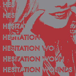 Hesitation Wounds "S/T" 7"
