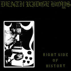 Death Ridge Boys "Right Side Of History" LP