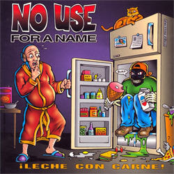 No Use For A Name "Leche Con Carne" CD