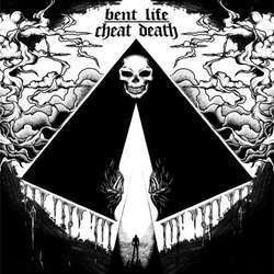 Bent Life "Cheat Death" 7"
