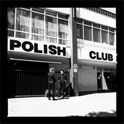 Polish Club "Alright Already" LP