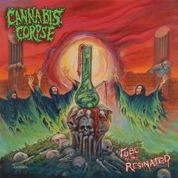 Cannabis Corpse "Tube of the Resinated" LP