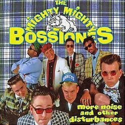 The Mighty Mighty Bosstones "More Noise And Other Disturbances" LP