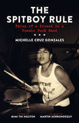 Michelle Cruz Gonzales "The Spitboy Rule" Book