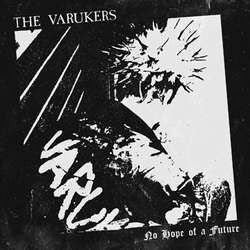 The Varukers "No Hope Of A Future" 7"