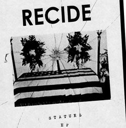 Recide "Statues" 7"