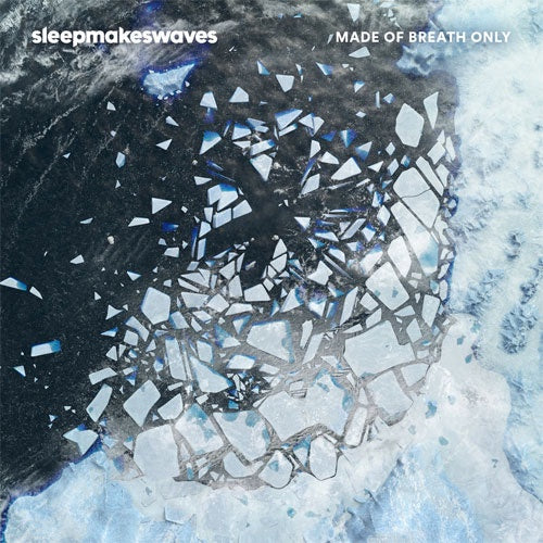 sleepmakeswaves "Made Of Breath Only" 2xLP