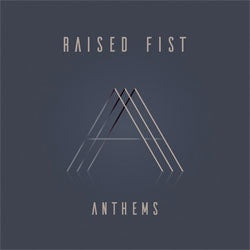 Raised Fist "Anthems" LP