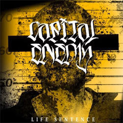 Capital Enemy "Life Sentence" CD