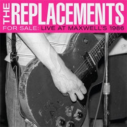 The Replacements "For Sale: Live At Maxwell's 1986" 2xLP