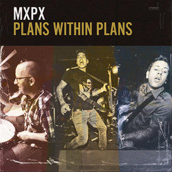 MxPx "Plans Within Plans" LP