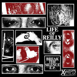 Life Of Reilly "Break The Silence" 7"