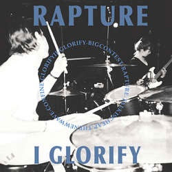 Rapture "I Glority" 7"
