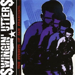 Swingin' Utters "Streets Of San Francisco" CD